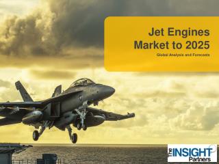 Jet Engines Market to 2025 - Global Analysis and Forecasts