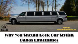 Why You Should Book Our Stylish Dallas Limousines