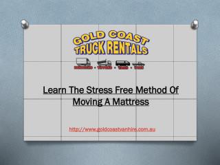 Learn The Stress Free Method Of Moving A Mattress
