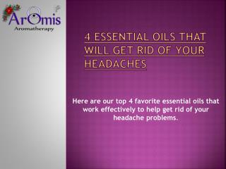 4 Essential Oils That Will Get Rid of Your Headaches