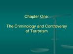 Chapter One: The Criminology and Controversy of Terrorism