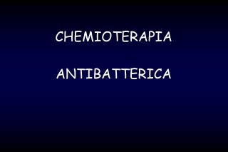 PPT - CHEMIOTERAPIA ANTIBATTERICA PowerPoint Presentation, Free ...