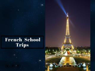 Book French School Trips – Perfect for Students