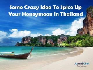 Some Crazy Idea To Spice Up Your Honeymoon In Thailand