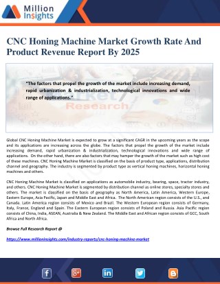 CNC Honing Machine Market Growth Rate And Product Revenue Report By 2025