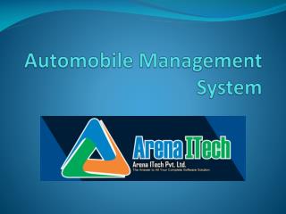 Automobile Management System| ArenaITech Pvt. Ltd.