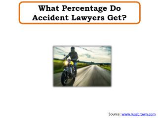 What Percentage Do Accident Lawyers Get?