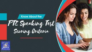 Know About the PTE Speaking Test Scoring Criteria