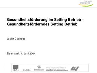 Gesundheitsförderung im Setting Betrieb – Gesundheitsförderndes Setting Betrieb