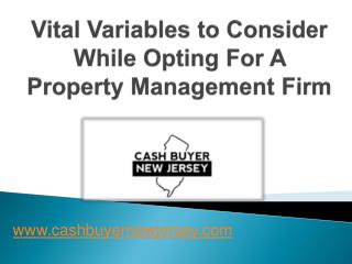 Vital Variables to Consider While Opting For A Property Management Firm