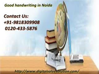 Why is it important to have a good handwriting in Noida 0120-433-5876?