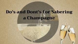 Learn About Do’s and Dont’s for Sabering a Champagne