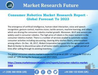 Consumer Robotics Market: Recent Market Trends and Projected Market Size by 2018 – 2023