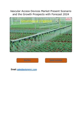 Greenhouse Irrigation Market Future Demand & Growth Analysis with Forecast up to 2024