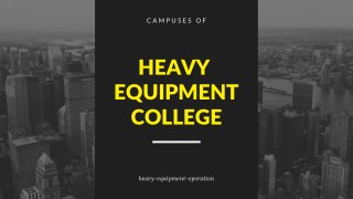 Heavy Equipment College Campuses