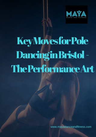 Key Moves for Pole Dancing in Bristol - The Performance Art