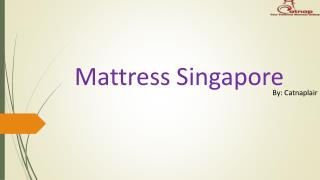 Find the Reliable Mattress in Singapore