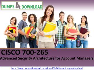 Free Download 700-265 Dumps - Free 700-265 Question And Answers