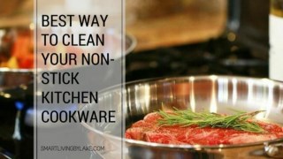 NON-STICK KITCHEN COOKWARE | THE BEST WAY TO CLEAN | Smart Living by lake