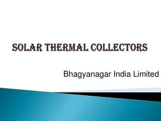 Solar Thermal Collectors