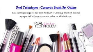 Real Techniques is manufacturing cosmetic Brush Set