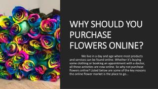 WHY SHOULD YOU PURCHASE FLOWERS ONLINE?