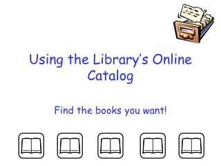 Using the Library’s Online Catalog