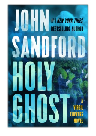 [PDF] Free Download Holy Ghost By John Sandford