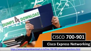 Dumps4Download Free CISCO 700-901 Dumps PDF - Free Latest 700-901 Exam