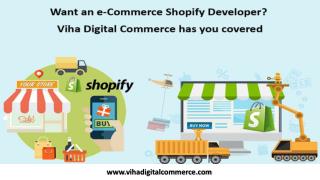 Want an E-Commerce Shopify Developer? VihaDigitalCommerce Has You Covered