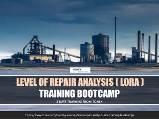 Level of Repair Analysis (LORA) Training Bootcamp : Tonex