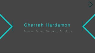 Charrah Hardamon - Experienced Professional