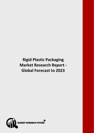 Rigid Plastic Packaging Market Outlook and Future Scope Analysis