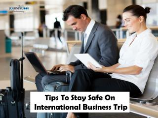Tips To Stay Safe On International Business Trip