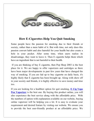 Popshop2003 is a top quality company that provides different kinds of vapor products