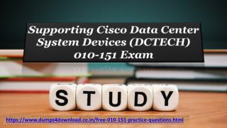 Free 010-151 Dumps | Free Cisco 2018 010-151 Dumps PDF - 010-151 Question