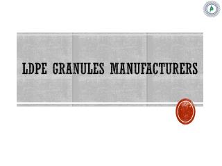 LDPE Granules Manufacturers