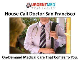 House Call Doctor San Francisco