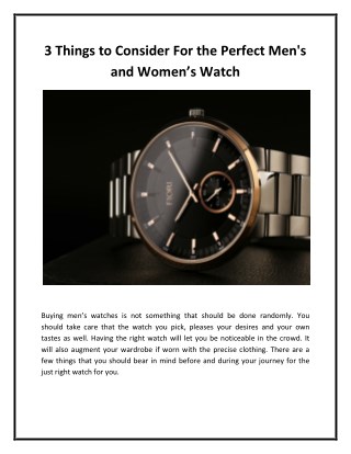 3 Things to Consider For the Perfect Men's and Women’s Watch