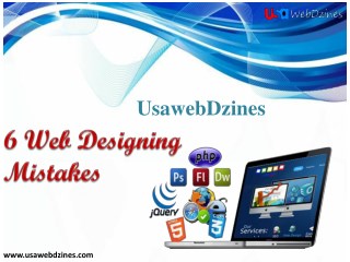 6 Web Designing Mistakes