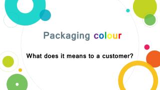 Packaging colour- what does it mean to a customer?