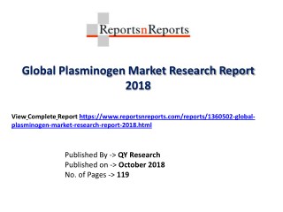 Plasminogen Market Size, Revenue, Review, Statistics, Demand Supply and Forecast to 2025