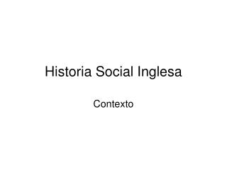 Historia Social Inglesa