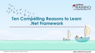 Ten Compelling Reasons to Learn .Net Framework