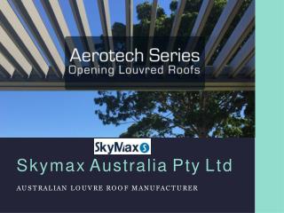 Australian Opening Louvered Roof Systems