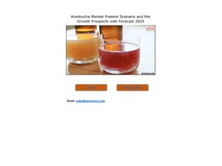 Kombucha Market Future Demand & Growth Analysis with Forecast up to 2024