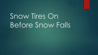 Snow Tires On Before Snow Falls