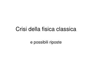 Crisi della fisica classica