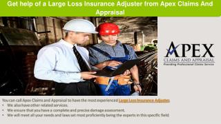 Get help of a Large Loss Insurance Adjuster from Apex Claims And Appraisal