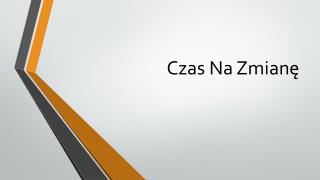 Czas Na Zmianę